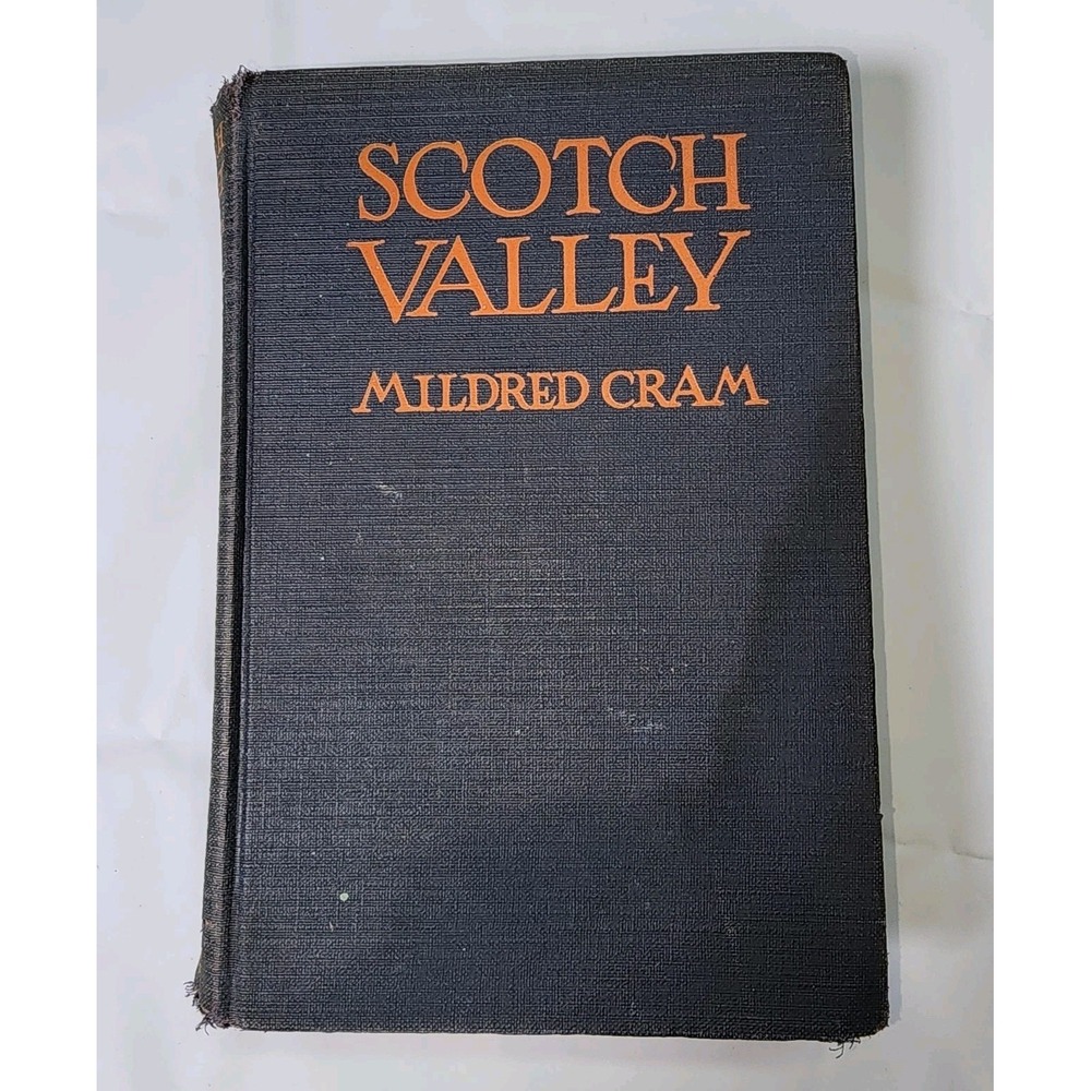Scotch Valley By Mildred Cram HC 1928 First Edition Book RARE Library Card Extra